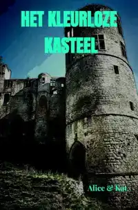 HET KLEURLOZE KASTEEL