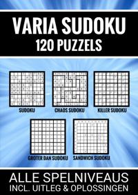 VARIA SUDOKU - 120 PUZZELS - ALLE SPELNIVEAUS, INCL. UITLEG