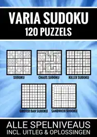 VARIA SUDOKU - 120 PUZZELS - ALLE SPELNIVEAUS, INCL. UITLEG