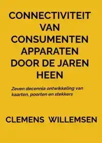 CONNECTIVITEIT VAN CONSUMENTENAPPARATEN DOOR DE JAREN HEEN