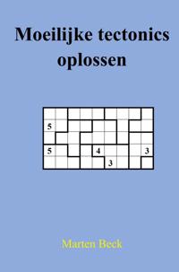 MOEILIJKE TECTONICS OPLOSSEN
