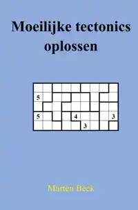 MOEILIJKE TECTONICS OPLOSSEN