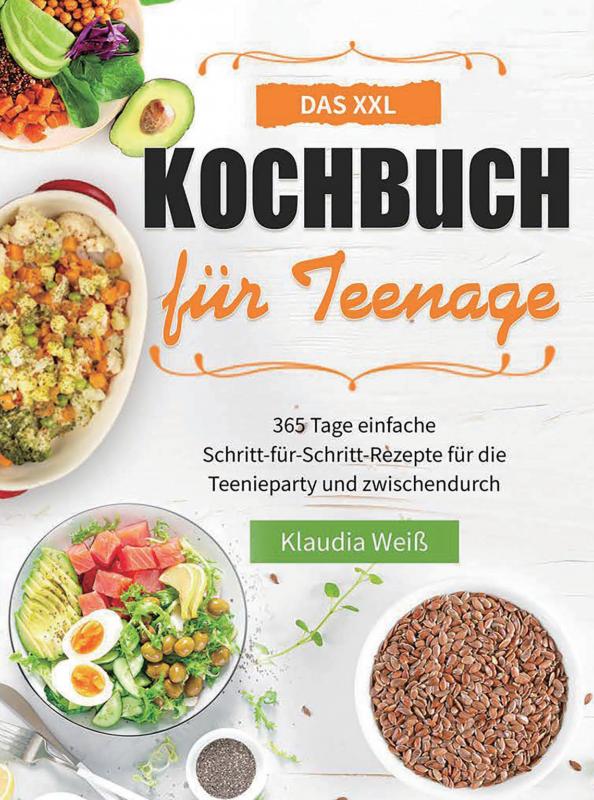 DAS XXL KOCHBUCH FUR TEENAGER