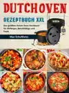 DUTCH OVEN REZEPTBUCH XXL