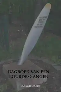 DAGBOEK VAN EEN LOURDESGANGER