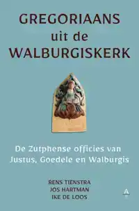 GREGORIAANS UIT DE WALBURGISKERK