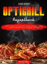 DAS GRO?E OPTIGRILL REZEPTBUCH