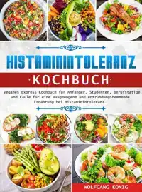 HISTAMININTOLERANZ KOCHBUCH