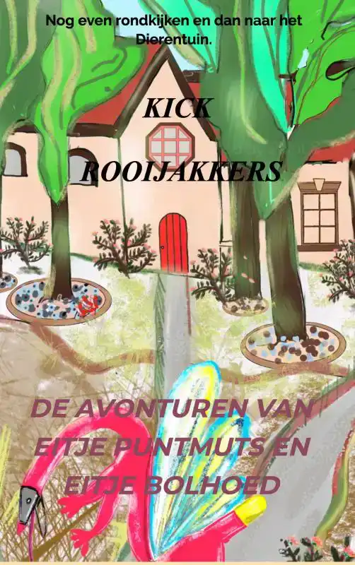 DE AVONTUREN VAN EITJE PUNTMUTS EN EITJE BOLHOED