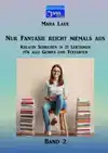 NUR FANTASIE REICHT NIEMALS AUS - BAND 2