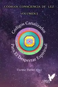 CODIGOS CONSCIENCIA DE LUZ - VOLUMEN 2