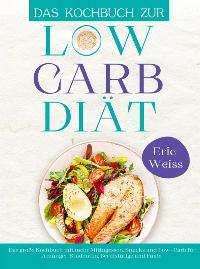 DAS KOCHBUCH ZUR LOW-CARB-DIAT
