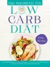 DAS KOCHBUCH ZUR LOW-CARB-DIAT