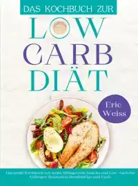 DAS KOCHBUCH ZUR LOW-CARB-DIAT