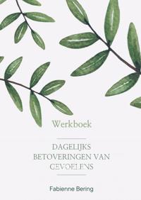 DAGELIJKSE BETOVERINGEN VAN GEVOELENS