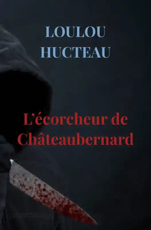 L'ECORCHEUR DE CHATEAUBERNARD