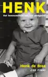 HENK - HET LEVENSVERHAAL VAN EEN PLEEGKIND