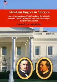ABRAHAM KUYPER IN AMERICA