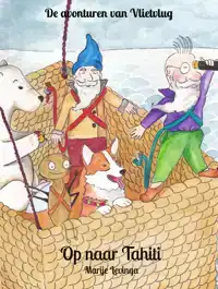 DE AVONTUREN VAN VLIETVLUG - OP NAAR TAHITI