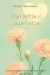 MIJN LIEFDE IS JOUW LIEFDE