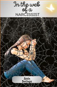 IN THE WEB OF A NARCISSIST
