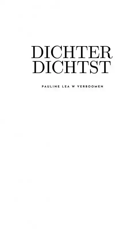 DICHTER DICHTST