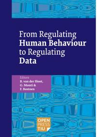 FROM REGULATING HUMAN BEHAVIOUR TO REGULATING DATA