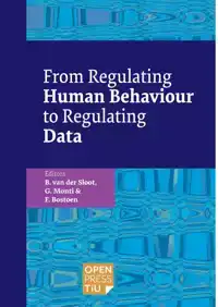 FROM REGULATING HUMAN BEHAVIOUR TO REGULATING DATA