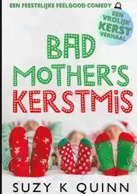 BAD MOTHER'S KERSTMIS