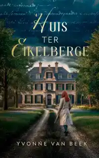 HUIS TER EIKELBERGE