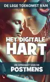 DE LEGE TOEKOMST VAN HET DIGITALE HART