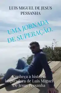 UMA JORNADA DE SUPERACAO.