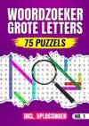 WOORDZOEKER GROTE LETTERS, 75 PUZZELS INCL. OPLOSSINGEN - NR