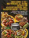 NINJA COMBI 12-IN-1 MULTIKOCHER: ALL-IN-ONE REZEPTE FUR HEI?