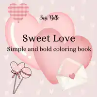 SWEET LOVE COLORING BOOK