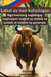 LAHAT AY MAY KAHULUGAN.