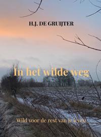 IN HET WILDE WEG