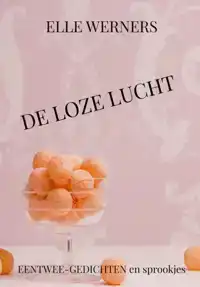 DE LOZE LUCHT
