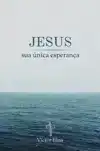 JESUS, SUA UNICA ESPERANCA