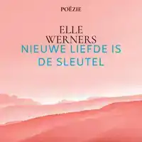 NIEUWE LIEFDE IS DE SLEUTEL