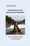 GESCHIEDENIS VAN DE DOMINICAANSE REPUBLIEK