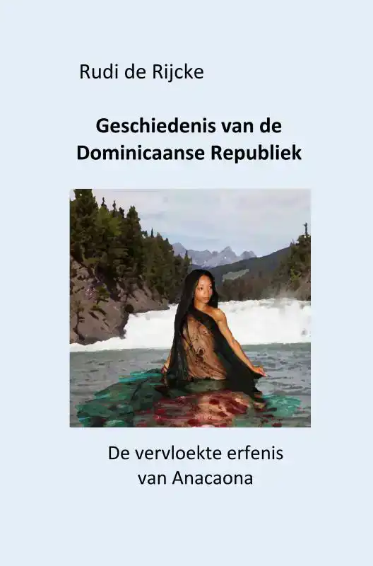 GESCHIEDENIS VAN DE DOMINICAANSE REPUBLIEK
