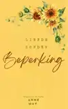 LIEFDE ZONDER BEPERKING