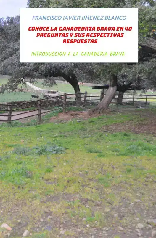 INTRODUCCION A LA GANADERIA BRAVA