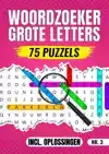 WOORDZOEKER GROTE LETTERS NR 3. - 75 PUZZELS INCL. OPLOSSING
