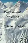 THE ICEBOUND CONSPIRACY