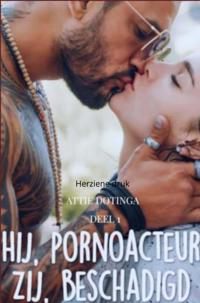HIJ PORNOACTEUR, ZIJ BESCHADIGD.