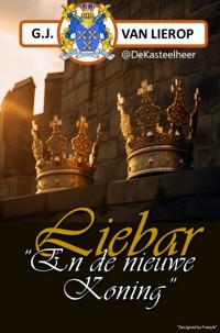 LIEBAR EN DE NIEUWE KONING