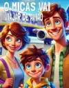O MICAS VAI VIAJAR DE AVIAO