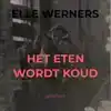 HET ETEN WORDT KOUD